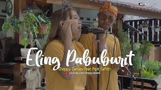 Eling Pabuburit Yayan Jatnika - Cover by Cheppy Zamani feat Pipit Safitri |  Bajidor Live Session