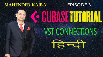 #EP 3 HINDI CUBASE VST Connections: Setting up input and output busses.