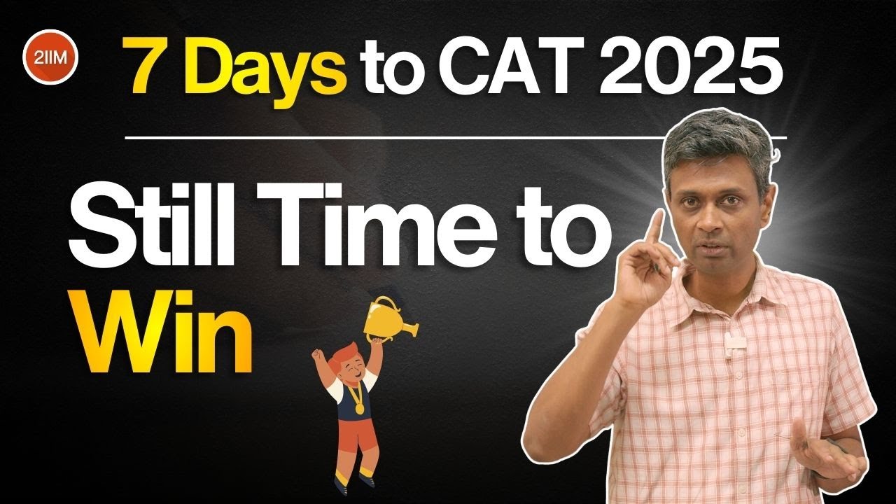 CAT 2025 Countdown – Day 2/8 | Still Time to Make It | 2IIM - YouTube