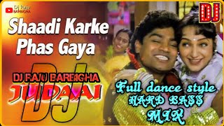 Shaadi Karke Phas A Yaar Hard B Punch Electro Mix