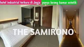 THE SAMIRONO HOTEL THE NEWEST INDUSTRIAL NUANCE IN JOGJA