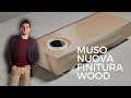 Muso la nuova finitura WOOD