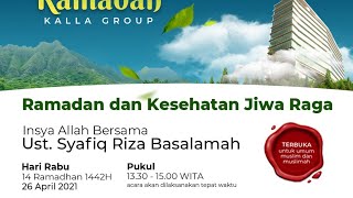 Ramadhan Dan Kesehatan Jiwa Raga - Ustadz Dr. Syafiq Riza Basalamah, M.A.