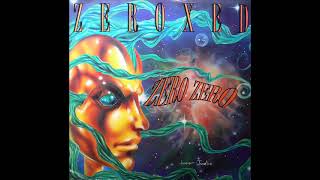 Zero Zero - Zeroxed (Kickin' Like A Mutha Fin' Chicken Mix)