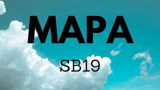 💙 SB19 - MAPA (Lyric Video) 💙