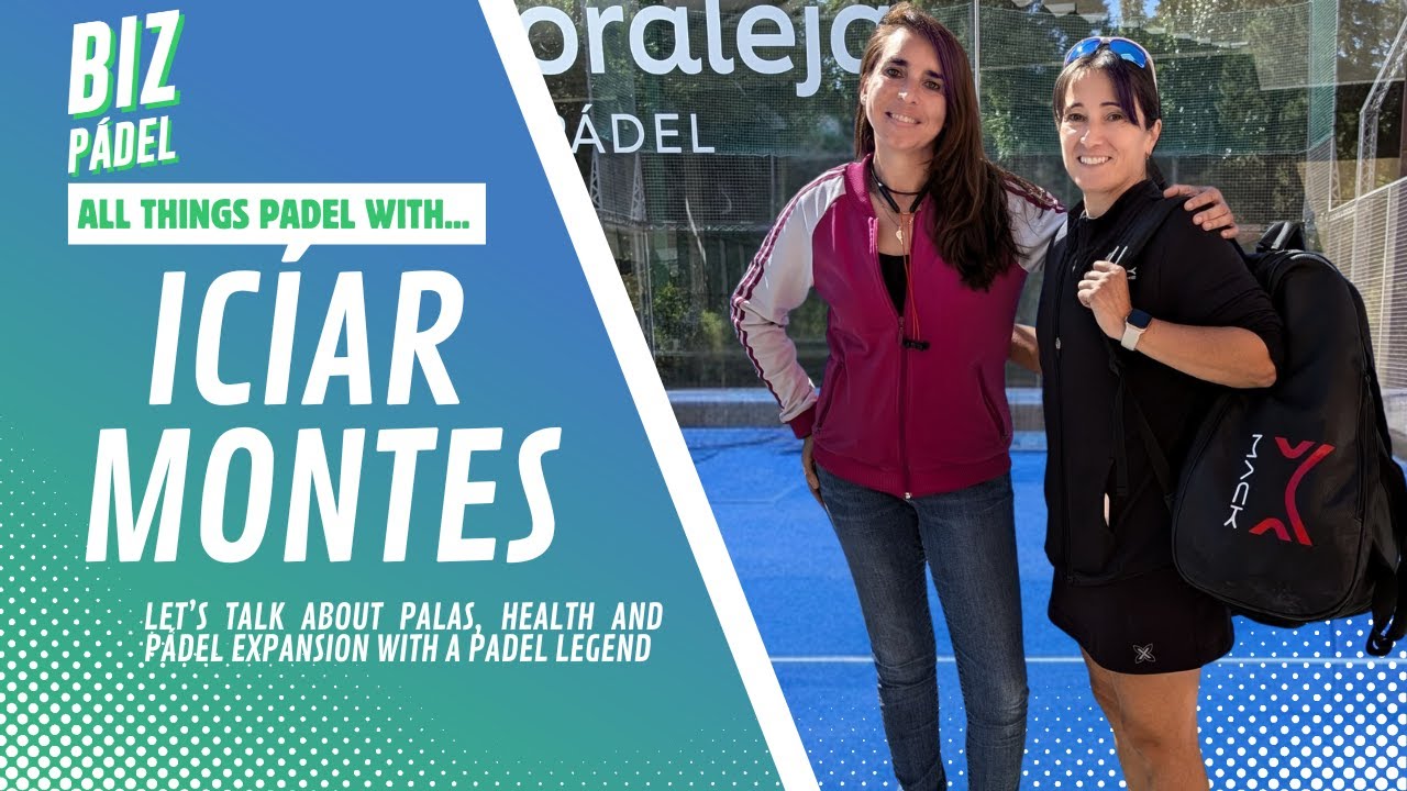 Tips to pick the right pádel material and more with Icíar Montes 