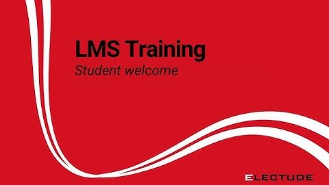 Student Welcome to the Electude LMS
