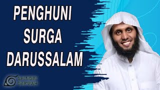 INILAH!!!! Orang Penghuni Surga Darussalam ~ Syaikh Manshur As Salimy