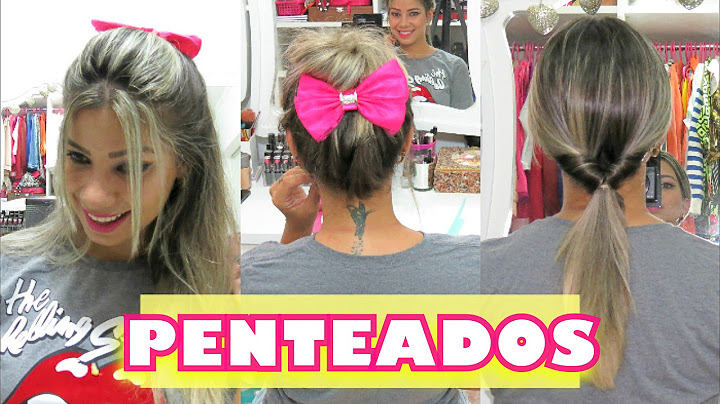 Volta às Aulas | 3 Penteados