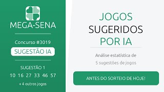 🤖 IA SUGERE MEGA-SENA #3019 | Sugestões de Jogos por Inteligência Artificial