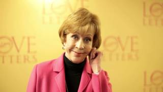 Love Letters Broadway: Carol Burnett's Special Message