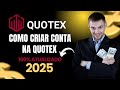 COMO CRIAR CONTA NA QUOTEX PASSO A PASSO - 100%  [ATUALIZADO 2025]