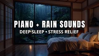 Cozy Rain on Glass with Beautiful Piano Music for Restful Sleep, Deep Relaxation and Sweet Dreams