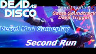 Dead as Disco Vergil Mod Gameplay | DMC 5 Devil Trigger [Second Run]