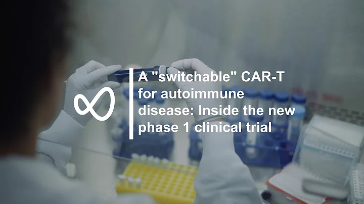 Can a “switchable” CAR-T reverse autoimmune diseases—without chemotherapy? | Upcoming clinical trial