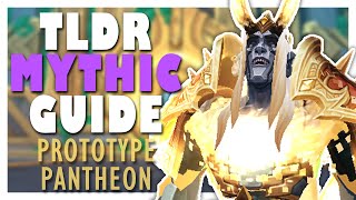 TLDR MYTHIC PROTOTYPE PANTHEON Guide | WoW 9.2 Sepulcher of the First Ones Mythic Guide