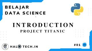 Belajar Data Science [Python] - #01 Pengenalan Alur Pengolahan Data : Titanic Classification