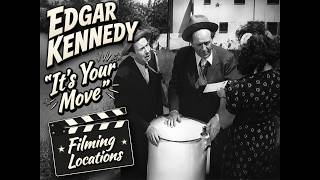 Edgar Kennedy - It's Your Move (1945) - Filming Location - Then and Now