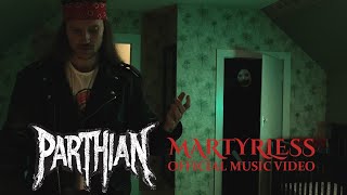 Parthian - Martyrless (Official Video)
