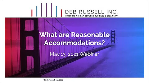 May 2021 Webinar Reasonable Accommodations