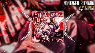 MONTAGEM RITMADA (EXTENDED) — Super Slowed   Reverb | Best Version