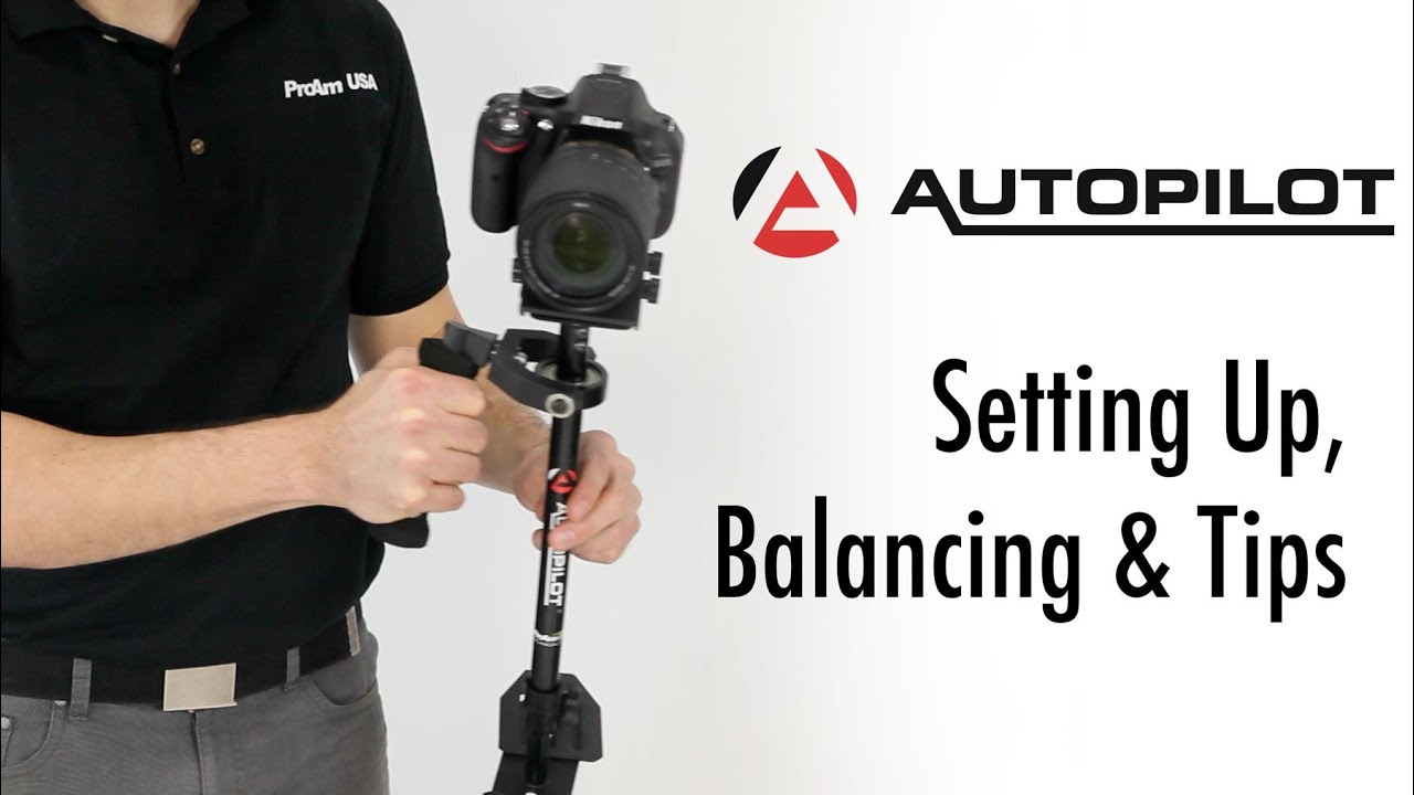 How to Balance Camera Stabilizer ProAm USA Autopilot Setup, Balancing