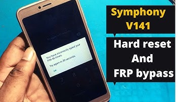Symphony V141 Password Reset and FRP Bypass Tutorial