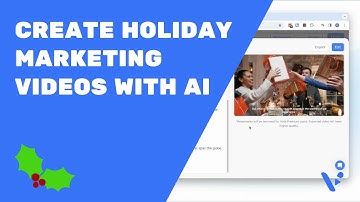 Master Holiday Marketing Videos with AI