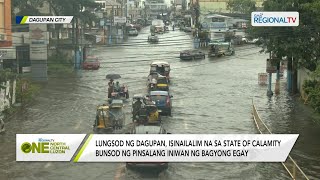 One North Central Luzon: State of Calamity sa Dagupan City