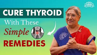 Home Remedies for Thyroid: Cure Thyroid Problem Naturally | Thyroid treatments | Dr. Hansaji