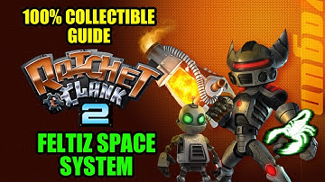 RATCHET & CLANK 2 - 100% COLLECTIBLES: FELTZIN SPACE SYSTEM