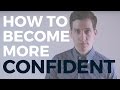 Do NOT Try to Be More Confident (Do This Instead)