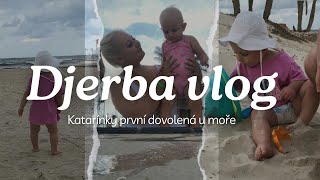 Naše dovolená Djerba 1. část | Katarínky první dovolená u moře 2022