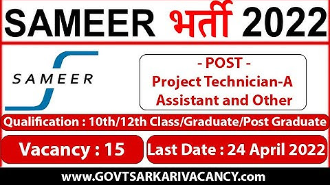 SAMEER Job Vacancy 2022 Application for 15 Project Technician-A, Assistant and Other Posts
