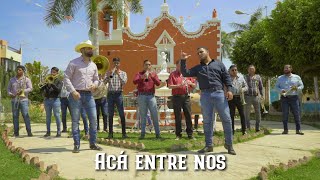 Acá Entre Nos - Banda Estrellas de Sinaloa de Germán Lizárraga