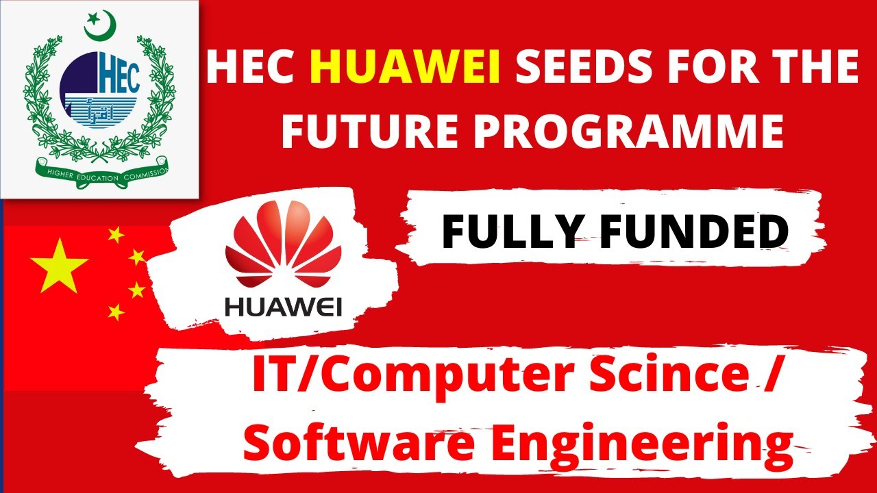 Huawei Seeds For The Future Programme | Fully Funded | For IT, CS ...