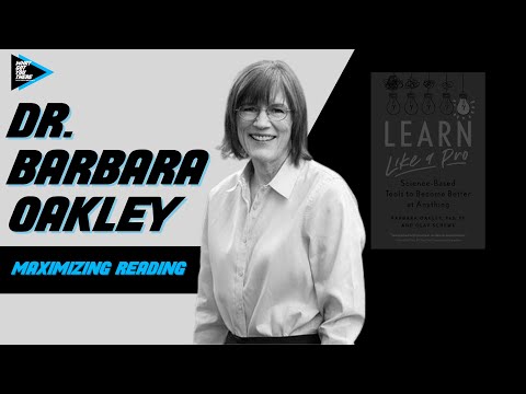 #248 Dr. Barbara Oakley - Maximizing Reading