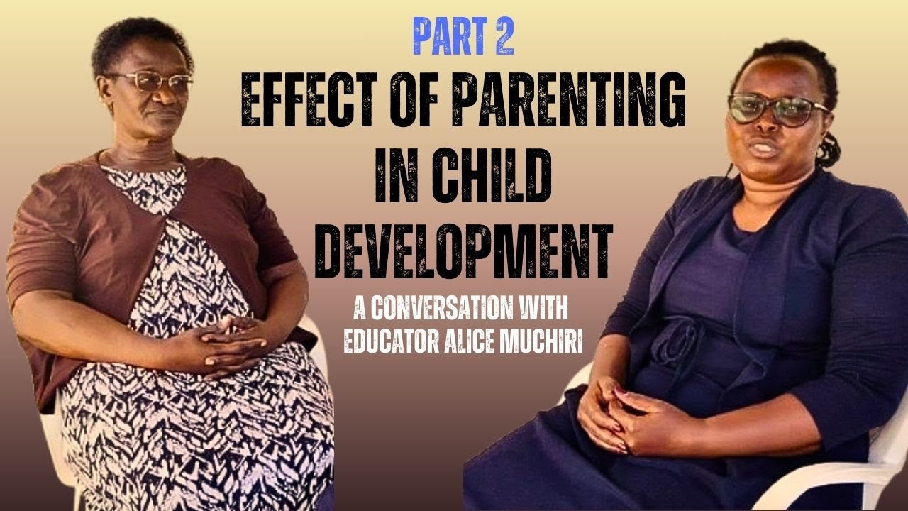 (Part 2) Effects of Parenting on Child Development