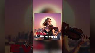 EVA DeepLife - Summer Vibes 🎻 | deep house violin
