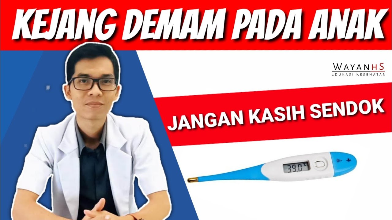 Cara mengatasi kejang demam pada anak
