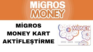 Migros Money Kart Aktifleştirme - Migros Money Kart Nasıl Kullanılır Resimi