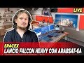 Lancio [RIMANDATO] Falcon Heavy SpaceX con ArabSat-6A [LIVE]