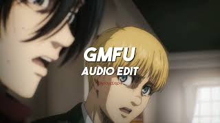 GMFU edit audio // ODETARI ft. 6arelyhuman