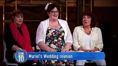 Muriel's Wedding Reunion | Studio 10