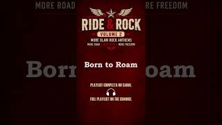 Ride & Rock Vol. 2 - 05 Born to Roam #bikerplaylist #bikerrock #bluesrock