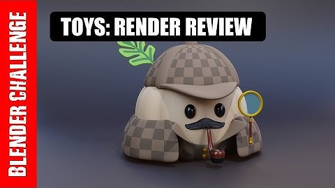 BLENDER CHALLENGE: TOYS RENDER REVIEW