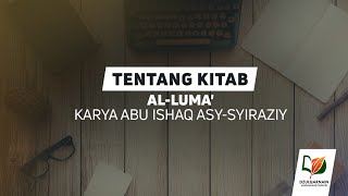 Tentang Kitab Al-Luma' Karya Abu Ishaq Asy-Syiraziy