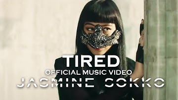Jasmine Sokko - TIRED (Official Music Video)