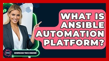 What Is Ansible Automation Platform? - Emerging Tech Insider