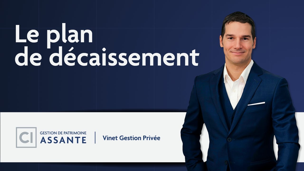 Le plan de décaissement - Stratégie de décaissement de son épargne ...